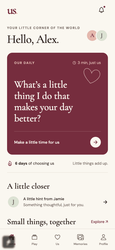 The real Us Home screen: a Daily question for Alex and Jamie, a six-day shared streak, and a thoughtful partner hint